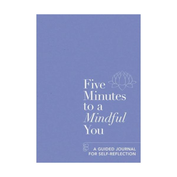 Five Minutes to a Mindful You A guided journal for self-reflection | Aster