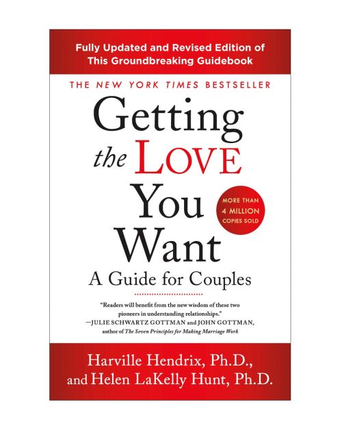 Getting The Love You Want : A Guide for Couples | Harville Hendrix